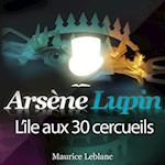 Arsène Lupin : L'île aux 30 cercueils