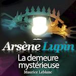 Arsène Lupin : La demeure mystérieuse