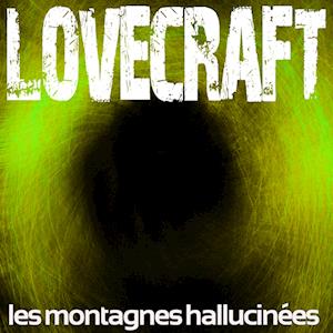 Les Montagnes hallucinées