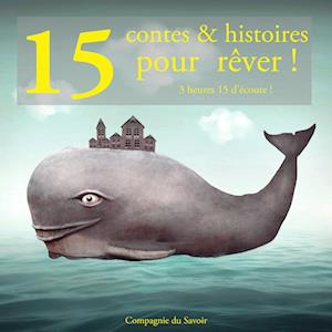 15 contes et histoires pour rêver