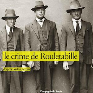 Le Crime de Rouletabille