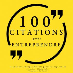 100 citations pour entreprendre