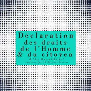 La Déclaration des droits de l'Homme et du Citoyen