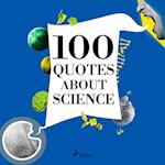 100 Quotes About Science