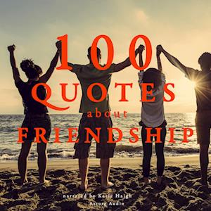 100 Quotes about Friendship