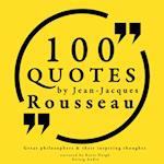 100 Quotes by Rousseau: Great Philosophers & Their Inspiring Thoughts