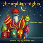 The Arabian Nights: 5 Famous Stories