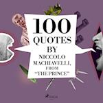 100 Quotes by Niccolo Machiavelli, from "The Prince"