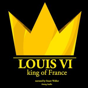 Louis VI, King of France