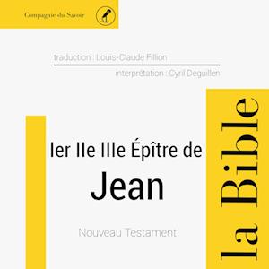 Première, Deuxième et Troisième épître de Jean