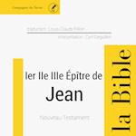 Première, Deuxième et Troisième épître de Jean