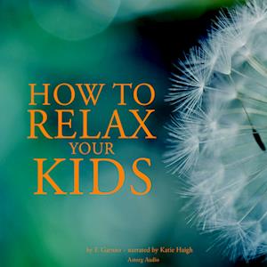 How to Relax Your Kids