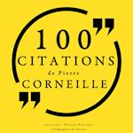 100 citations de Pierre Corneille