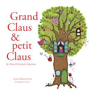 Grand Claus et petit Claus de Hans-Christian Andersen