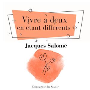 Vivre a` deux en e´tant diffe´rents