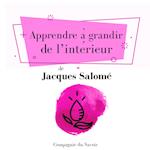 Apprendre a` grandir de l'inte´rieur