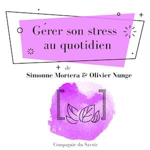 Ge´rer son stress au quotidien