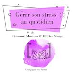 Ge´rer son stress au quotidien