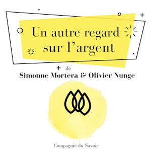 Un autre regard sur l'argent