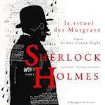 Le Rituel des Musgrave, Les enquêtes de Sherlock Holmes et du Dr Watson