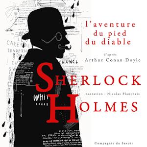 L'Aventure du pied du diable, Les enquêtes de Sherlock Holmes et du Dr Watson