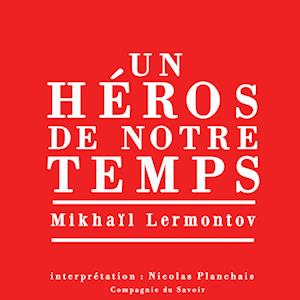 Un héros de notre temps, le plus grand roman russe classique