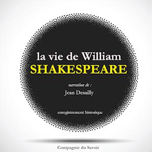 La Vie de Shakespeare par Jean Desailly