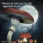 Histoire de celui qui s'en alla apprendre la peur (Grimm)