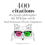 400 citations des grands philosophes du XIXème siècle