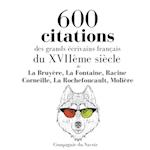 600 citations des grands écrivains français du XVIIème siècle
