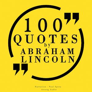 100 Quotes by Abraham Lincoln