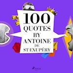 100 Quotes by Antoine de St Exupéry