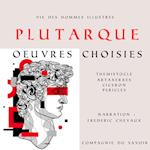 Plutarque, Vie des hommes illustres, oeuvres choisies