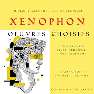 Xénophon, Histoire Grecque