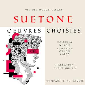 Suétone, Vie des Douze Césars