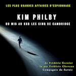 Kim Philby du MI6 au KGB les Cinq de Cambridge