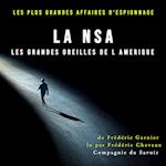 La NSA les grandes oreilles de l Amerique