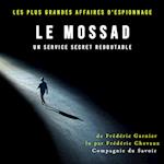 Le Mossad, un service secret redoutable