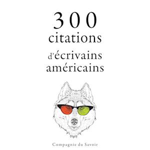300 citations d'écrivains américains