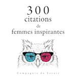 300 citations de femmes inspirantes
