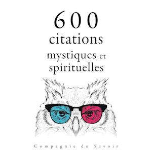 600 citations mystiques et spirituelles