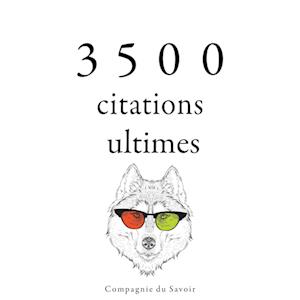 3500 citations ultimes