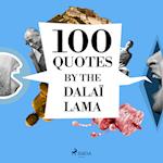 100 Quotes by the Dalaï Lama