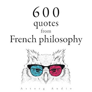 600 Quotations from French philosophy