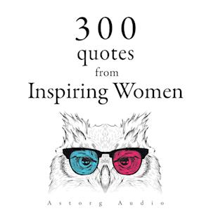 300 Quotes from Inspiring Women