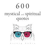 600 Mystical and Spiritual Quotations