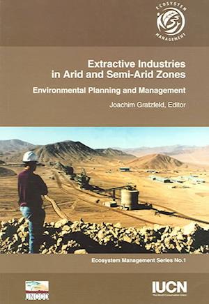 Extractive Industries in Arid and Semi-ariz Zones