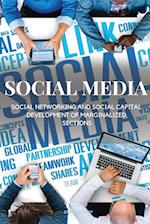 Social Media, Social Networking and Social Capital Development of Marginalized Sections 