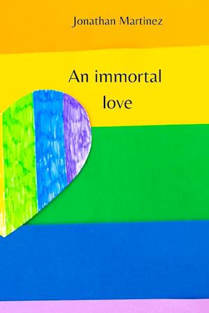 An immortal love