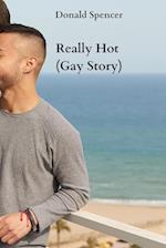 Really Hot (Gay Story) 